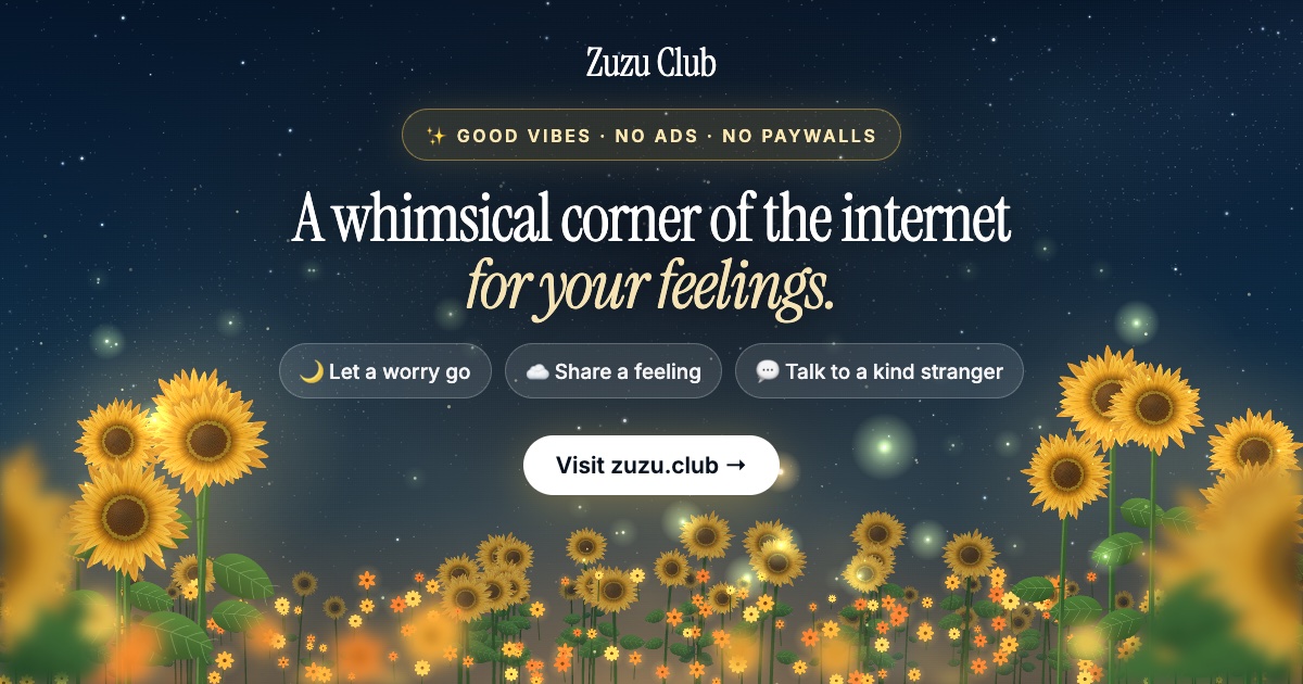 Zuzu Club share image: A whimsical corner of the internet for your feelings, with sunflowers under a starry sky